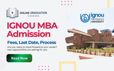 IGNOU MBA Admission 2024: Fees, Last Date, Process