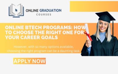 Online BTech Programs: How to Choose the Right One for Your Career Goals