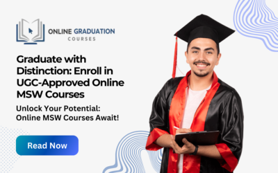Graduate with Distinction: Enroll in UGC-Approved Online MSW Courses