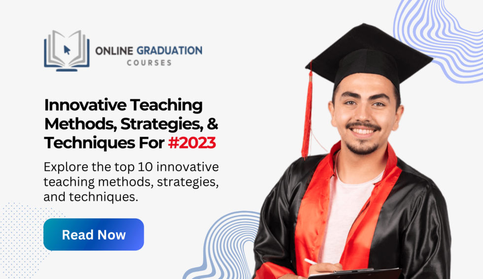 Innovative Teaching Methods, Strategies, & Techniques For 2024