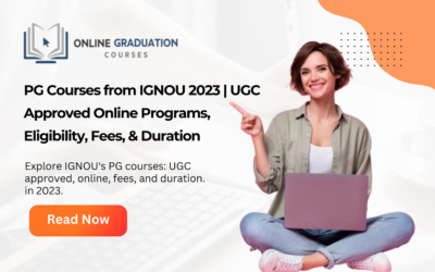 PG Courses from IGNOU 2024: UGC Approved Online Programs, Eligibility, Fees, and Duration