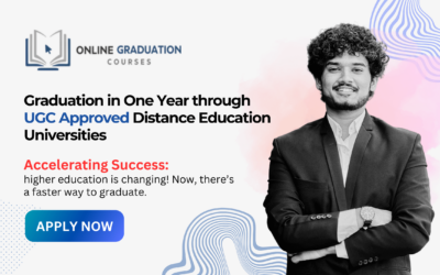 Accelerating Success: Graduation in One Year through UGC Approved Distance Education Universities
