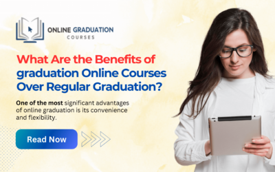 What Are the Benefits of graduation Online Courses Over Regular Graduation?