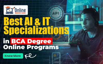 Best AI & IT Specializations in BCA Degree Online Programs