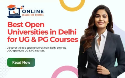 Best Open Universities in Delhi for UG & PG Courses