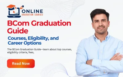 BCom Graduation Guide 2025: Courses, Eligibility, and Career Options