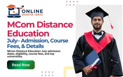 MCom Distance Education July 2025 – Admission, Course Fees, & Details