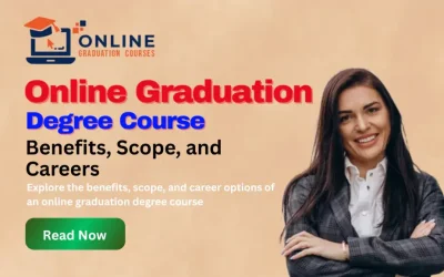 Online Graduation Degree Course in 2025: Benefits, Scope, and Careers