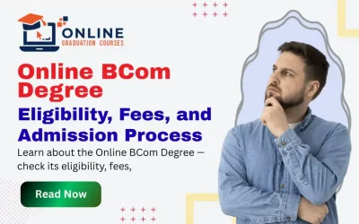 Online BCom Degree: Eligibility, Fees, and Admission Process