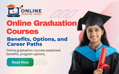 Online Graduation Courses: Benefits, Options, and Career Paths
