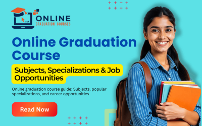 Online Graduation Course: Subjects, Specializations & Job Opportunities