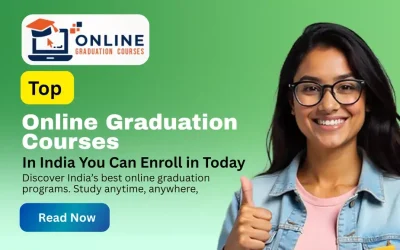 Top Online Graduation Courses in India You Can Enroll in Today
