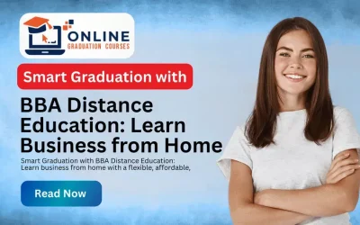 Smart Graduation with BBA Distance Education: Learn Business from Home