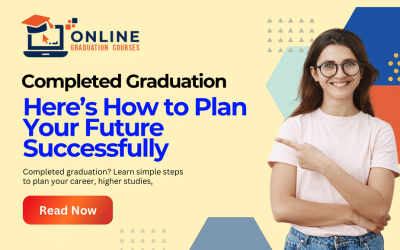 Completed Graduation? Here’s How to Plan Your Future Successfully