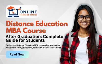 Distance Education MBA Course After Graduation: Complete Guide for Students