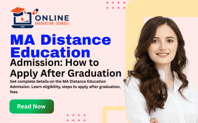 MA Distance Education Admission 2026: How to Apply After Graduation