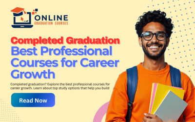 Completed Graduation: Best Professional Courses for Career Growth