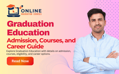 Graduation Education in 2026: Admission, Courses, and Career Guide