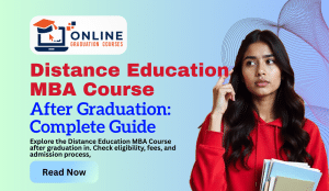 Distance Education MBA Course After Graduation