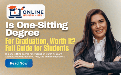 Is One-Sitting Degree for Graduation Worth It? Full Guide for Students