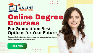 Online Degree Courses for Graduation
